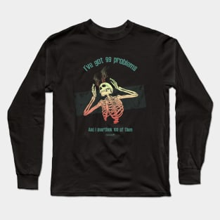 No Problem Left Behind Long Sleeve T-Shirt